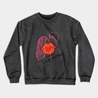 Hate less Love more T-shirt Crewneck Sweatshirt